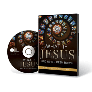 What if Jesus Had Never Been Born? - DVD